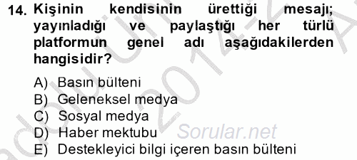 Halkla İlişkiler Yazarlığı 2014 - 2015 Ara Sınavı 14.Soru