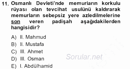 Osmanlı Yenileşme Hareketleri (1703-1876) 2013 - 2014 Ara Sınavı 11.Soru