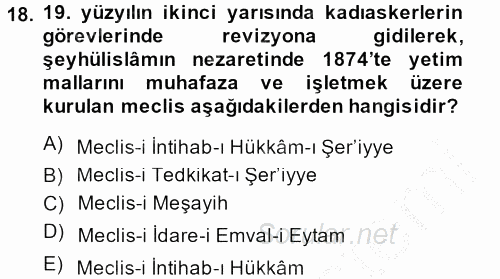 Osmanlı Yenileşme Hareketleri (1703-1876) 2013 - 2014 Ara Sınavı 18.Soru