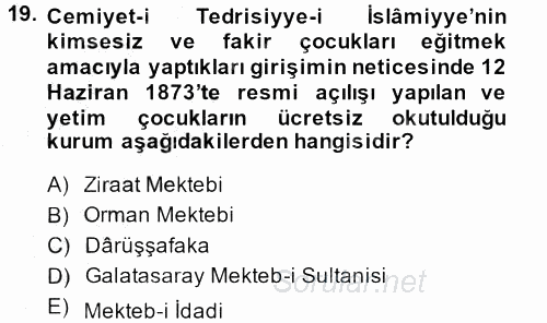 Osmanlı Yenileşme Hareketleri (1703-1876) 2013 - 2014 Ara Sınavı 19.Soru