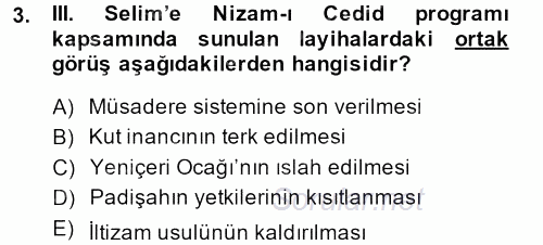 Osmanlı Yenileşme Hareketleri (1703-1876) 2013 - 2014 Ara Sınavı 3.Soru