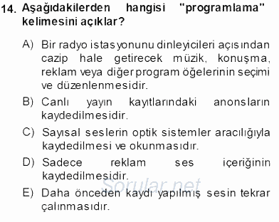 Radyo ve Televizyon Tekniği 2013 - 2014 Tek Ders Sınavı 14.Soru