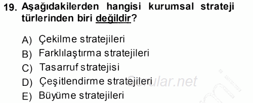 Stratejik Yönetim 2013 - 2014 Ara Sınavı 19.Soru