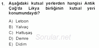 Türkiye´nin Kültürel Mirası 2 2014 - 2015 Dönem Sonu Sınavı 1.Soru