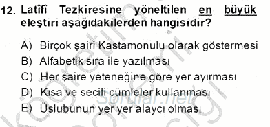 Eski Türk Edebiyatının Kaynaklarından Şair Tezkireleri 2014 - 2015 Ara Sınavı 12.Soru
