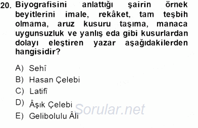Eski Türk Edebiyatının Kaynaklarından Şair Tezkireleri 2014 - 2015 Ara Sınavı 20.Soru