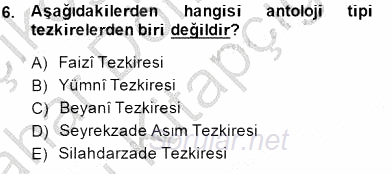 Eski Türk Edebiyatının Kaynaklarından Şair Tezkireleri 2014 - 2015 Ara Sınavı 6.Soru