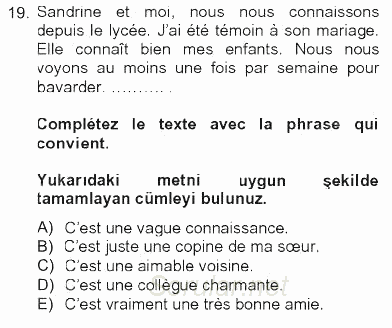 Fransızca 2 2012 - 2013 Tek Ders Sınavı 19.Soru