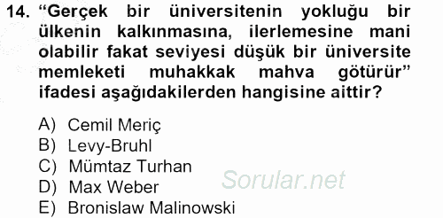 Türk Sosyologları 2012 - 2013 Dönem Sonu Sınavı 14.Soru