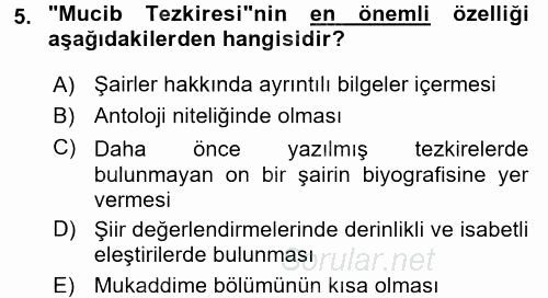 Eski Türk Edebiyatının Kaynaklarından Şair Tezkireleri 2015 - 2016 Dönem Sonu Sınavı 5.Soru