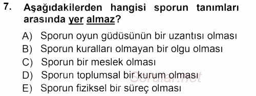 Spor Bilimlerine Giriş 2012 - 2013 Ara Sınavı 7.Soru