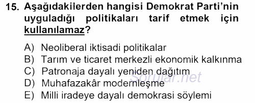 Türkiye Cumhuriyeti Siyasî Tarihi 2012 - 2013 Dönem Sonu Sınavı 15.Soru
