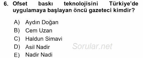 Türk Basın Tarihi 2015 - 2016 Tek Ders Sınavı 6.Soru