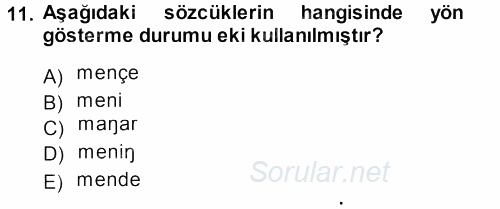 XI-XIII. Yüzyıllar Türk Dili 2013 - 2014 Ara Sınavı 11.Soru