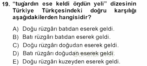 XI-XIII. Yüzyıllar Türk Dili 2013 - 2014 Ara Sınavı 19.Soru