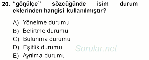 XI-XIII. Yüzyıllar Türk Dili 2013 - 2014 Ara Sınavı 20.Soru