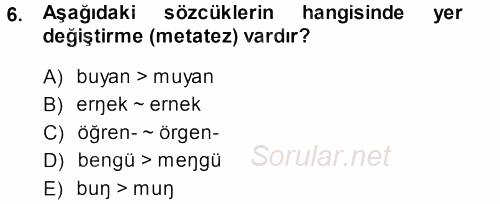 XI-XIII. Yüzyıllar Türk Dili 2013 - 2014 Ara Sınavı 6.Soru