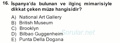 Müzecilik ve Sergileme 2013 - 2014 Dönem Sonu Sınavı 16.Soru