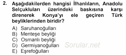 Osmanlı Tarihi (1299-1566) 2012 - 2013 Dönem Sonu Sınavı 2.Soru