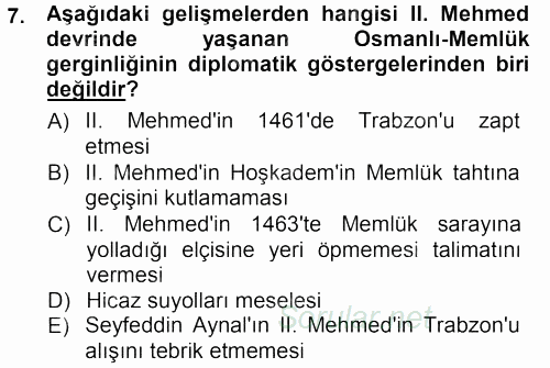 Osmanlı Tarihi (1299-1566) 2012 - 2013 Dönem Sonu Sınavı 7.Soru