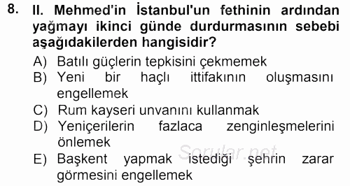 Osmanlı Tarihi (1299-1566) 2012 - 2013 Dönem Sonu Sınavı 8.Soru