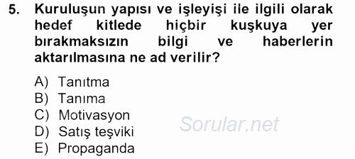 Halkla İlişkiler Yazarlığı 2012 - 2013 Ara Sınavı 5.Soru