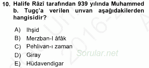 İlk Müslüman Türk Devletleri 2016 - 2017 Ara Sınavı 10.Soru