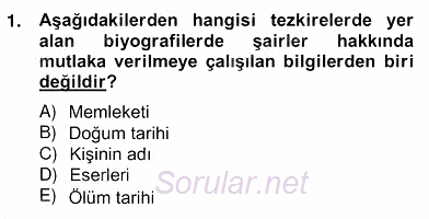 Eski Türk Edebiyatının Kaynaklarından Şair Tezkireleri 2012 - 2013 Ara Sınavı 1.Soru