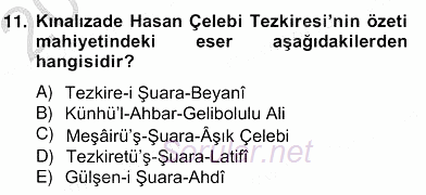 Eski Türk Edebiyatının Kaynaklarından Şair Tezkireleri 2012 - 2013 Ara Sınavı 11.Soru