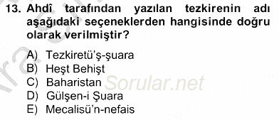 Eski Türk Edebiyatının Kaynaklarından Şair Tezkireleri 2012 - 2013 Ara Sınavı 13.Soru