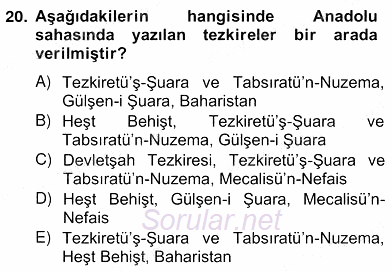 Eski Türk Edebiyatının Kaynaklarından Şair Tezkireleri 2012 - 2013 Ara Sınavı 20.Soru