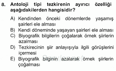 Eski Türk Edebiyatının Kaynaklarından Şair Tezkireleri 2012 - 2013 Ara Sınavı 8.Soru
