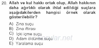 İslam Hukukuna Giriş 2012 - 2013 Tek Ders Sınavı 20.Soru
