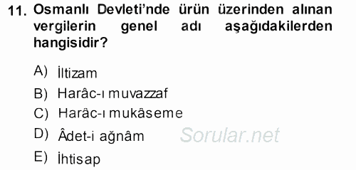 Osmanlı İktisat Tarihi 2013 - 2014 Ara Sınavı 11.Soru
