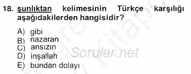 Çağdaş Türk Yazı Dilleri 2 2012 - 2013 Ara Sınavı 18.Soru