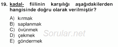 Çağdaş Türk Yazı Dilleri 2 2012 - 2013 Ara Sınavı 19.Soru