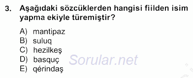 Çağdaş Türk Yazı Dilleri 2 2012 - 2013 Ara Sınavı 3.Soru