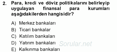 Finansal Kurumlar 2013 - 2014 Dönem Sonu Sınavı 2.Soru
