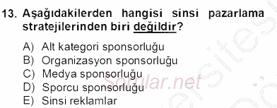 Sporda Sponsorluk 2012 - 2013 Dönem Sonu Sınavı 13.Soru