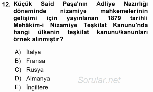 Osmanlı Devleti Yenileşme Hareketleri (1876-1918) 2017 - 2018 Ara Sınavı 12.Soru