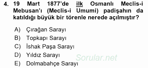 Osmanlı Devleti Yenileşme Hareketleri (1876-1918) 2017 - 2018 Ara Sınavı 4.Soru