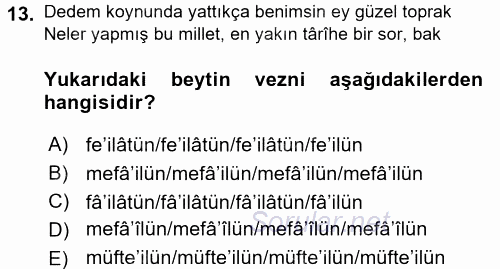 Eski Türk Edebiyatına Giriş: Biçim ve Ölçü 2016 - 2017 Dönem Sonu Sınavı 13.Soru