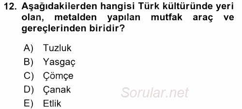 Türk Mutfak Kültürü 2016 - 2017 Ara Sınavı 12.Soru