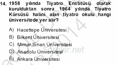 Türk Tiyatrosu 2013 - 2014 Tek Ders Sınavı 14.Soru