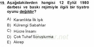 Türk Tiyatrosu 2013 - 2014 Tek Ders Sınavı 19.Soru