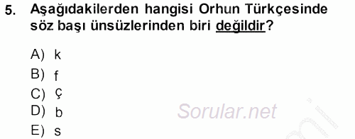 Orhon Türkçesi 2014 - 2015 Dönem Sonu Sınavı 5.Soru
