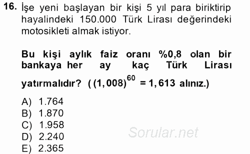 Finans Matematiği 2013 - 2014 Ara Sınavı 16.Soru
