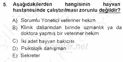 Veteriner Hizmetleri Mevzuatı ve Etik 2014 - 2015 Dönem Sonu Sınavı 5.Soru