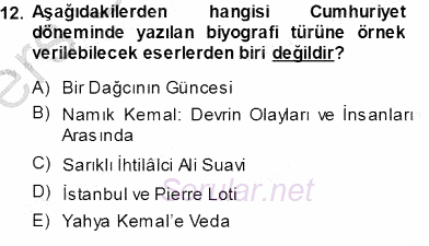 Cumhuriyet Dönemi Türk Nesri 2013 - 2014 Tek Ders Sınavı 12.Soru