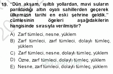 Türkçe Sözlü Anlatım 2013 - 2014 Ara Sınavı 19.Soru